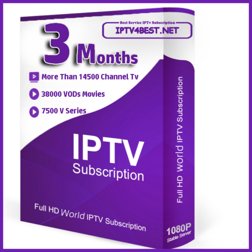 Best IPTv Subscription 3 Months - IPTV4BEST.NET