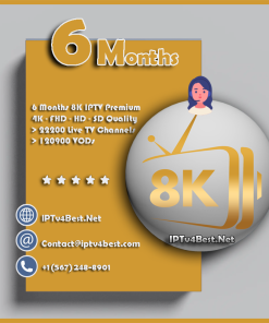 6 Months 8K Quality IPTV Subscription - Best IPTV Service