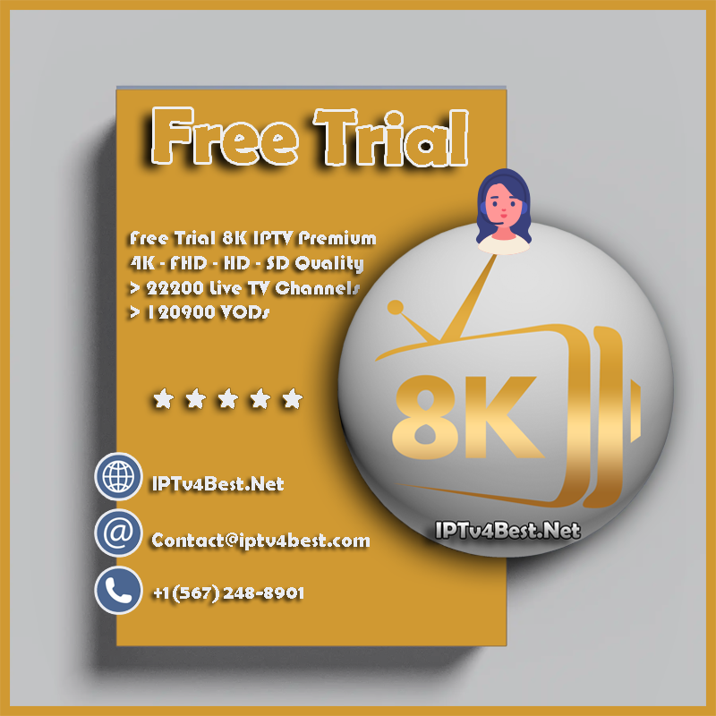 Free Trial 24H 8K Quality IPTV Subscription - Best IPTV Service